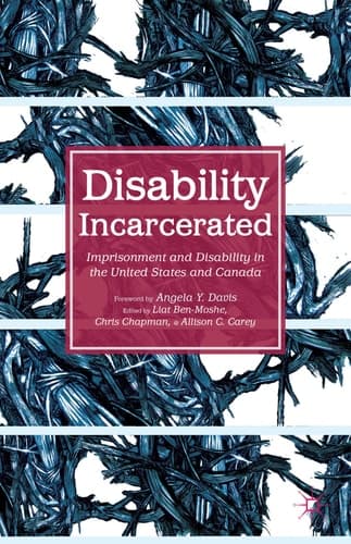 Disability Incarcerated Imprisonment and Disability in the United States and Canada