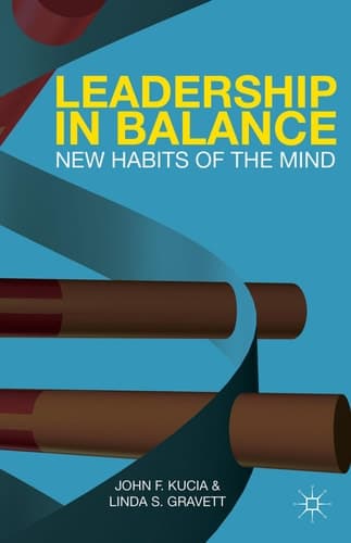 Leadership in Balance New Habits of the Mind