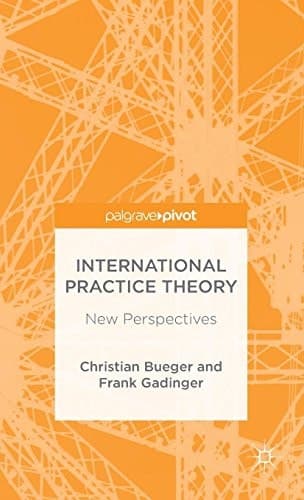 International Practice Theory New Perspectives
