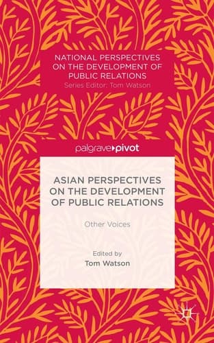 Asian Perspectives on the Development of Public Relations Other Voices