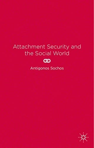 Attachment Security and the Social World