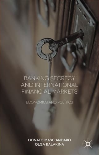 Banking Secrecy and Global Finance Economic and Political Issues