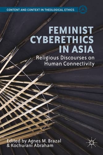 Feminist Cyberethics in Asia Religious Discourses on Human Connectivity
