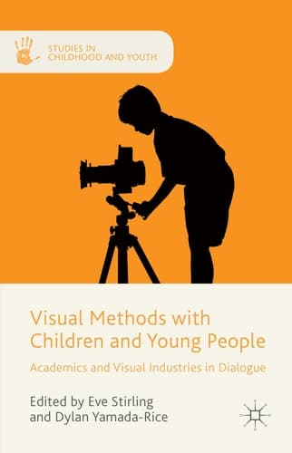 Visual Methods with Children and Young People Academics and Visual Industries in Dialogue
