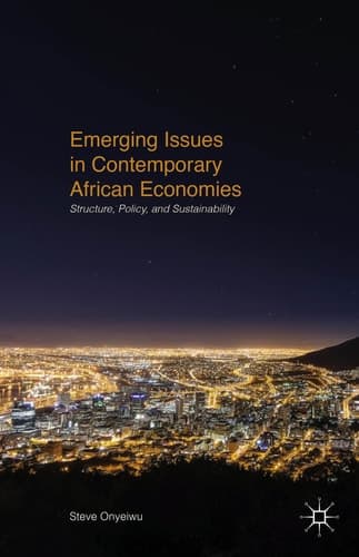 Emerging Issues in Contemporary African Economies Structure, Policy, and Sustainability