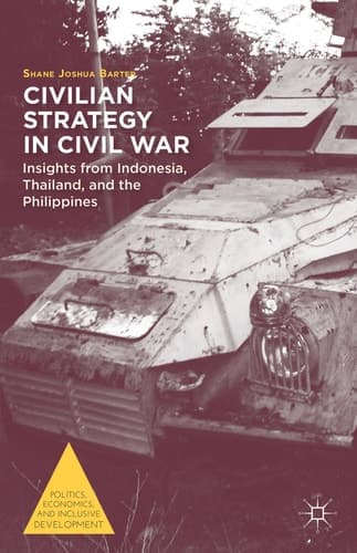 Civilian Strategy in Civil War Insights from Indonesia, Thailand, and the Philippines