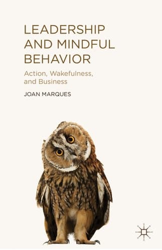 Leadership and Mindful Behavior Action, Wakefulness, and Business