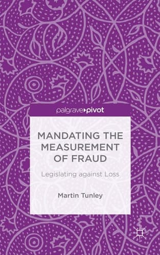 Mandating the Measurement of Fraud Legislating against Loss