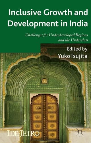 Inclusive Growth and Development in India Challenges for Underdeveloped Regions and the Underclass