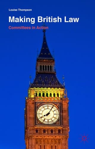 Making British Law Committees in Action