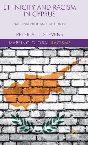 Ethnicity and Racism in Cyprus National Pride and Prejudice?