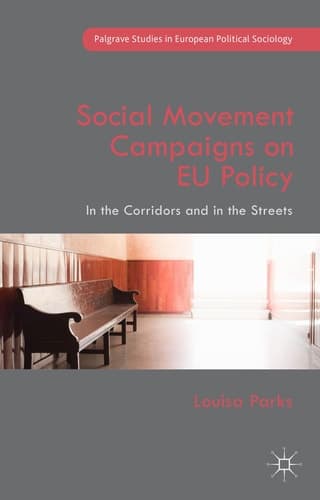Social Movement Campaigns on EU Policy In the Corridors and in the Streets