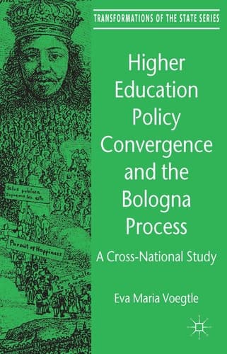Higher Education Policy Convergence and the Bologna Process A Cross-National Study
