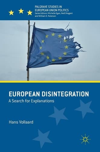 European Disintegration A Search for Explanations