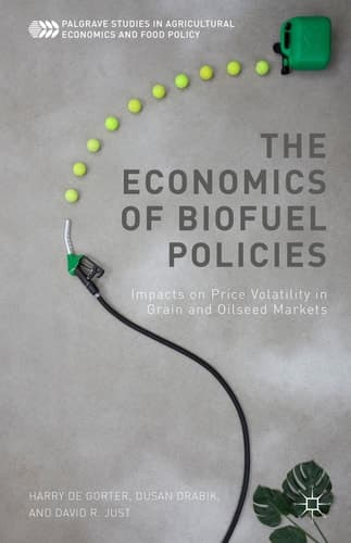 The Economics of Biofuel Policies Impacts on Price Volatility in Grain and Oilseed Markets