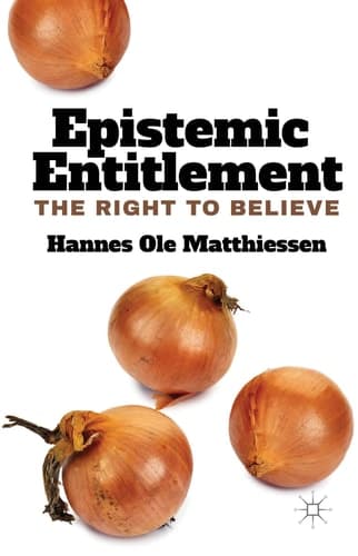 Epistemic Entitlement The Right to Believe