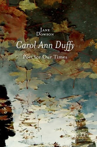 Carol Ann Duffy Poet for Our Times