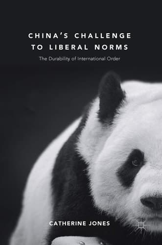 China's Challenge to Liberal Norms The Durability of International Order