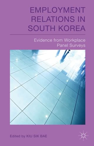 Employment Relations in South Korea Evidence from Workplace Panel Surveys