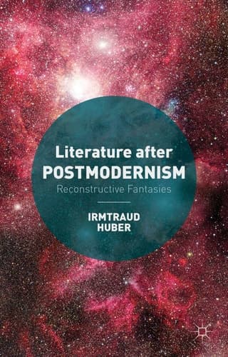 Literature after Postmodernism Reconstructive Fantasies