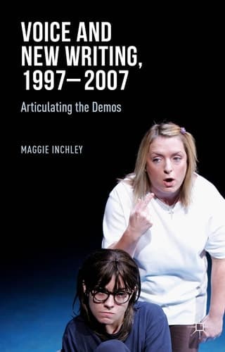 Voice and New Writing, 1997-2007 Articulating the Demos
