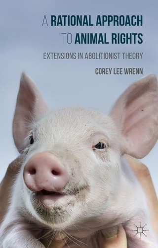A Rational Approach to Animal Rights Extensions in Abolitionist Theory