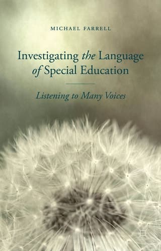Investigating the Language of Special Education Listening to Many Voices