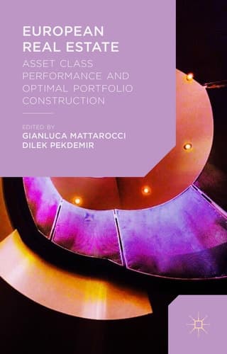 European Real Estate Asset Class Performance and Optimal Portfolio Construction