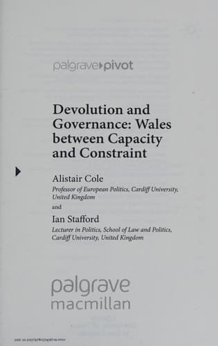 Devolution and Governance Wales Between Capacity and Constraint