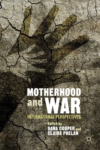 Motherhood and War International Perspectives