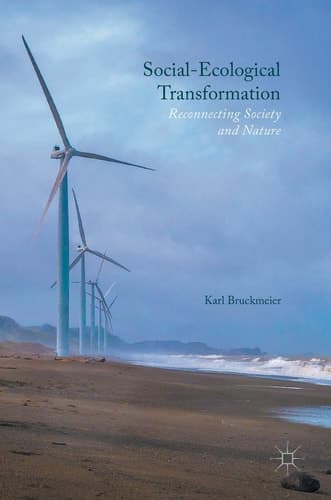 Social-Ecological Transformation Reconnecting Society and Nature