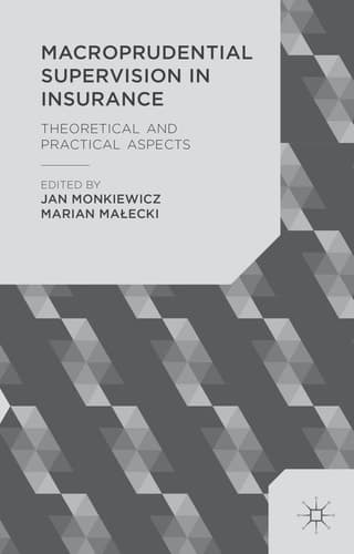 Macroprudential Supervision in Insurance Theoretical and Practical Aspects