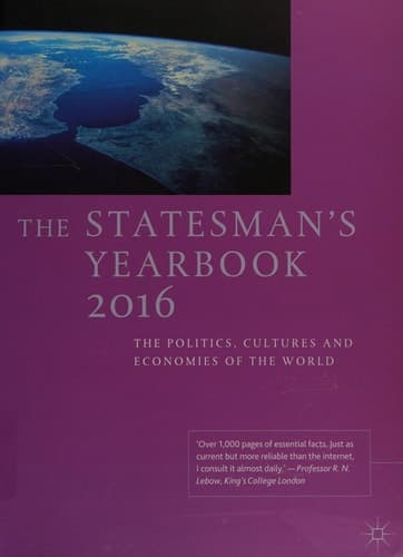 The Statesman's Yearbook 2016 The Politics, Cultures and Economies of the World