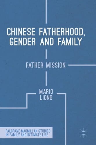 Chinese Fatherhood, Gender and Family Father Mission