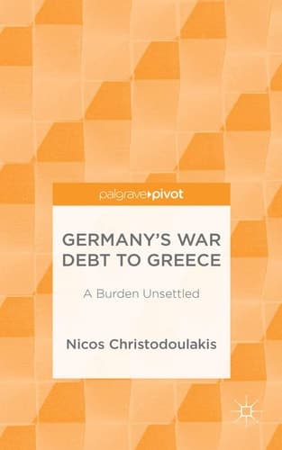 Germany’s War Debt to Greece A Burden Unsettled