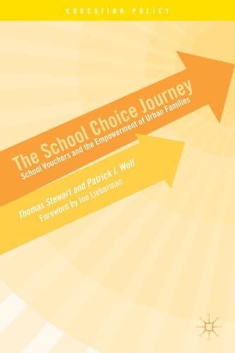 The School Choice Journey School Vouchers and the Empowerment of Urban Families