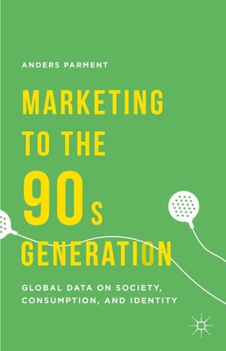 Marketing to the 90s Generation Global Data on Society, Consumption, and Identity