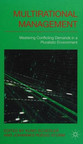 Multi-rational Management Mastering Conflicting Demands in a Pluralistic Environment