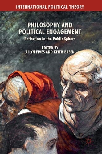 Philosophy and Political Engagement Reflection in the Public Sphere