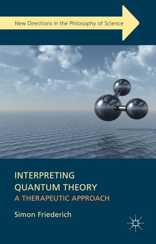 Interpreting Quantum Theory A Therapeutic Approach