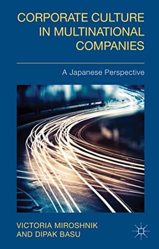 Corporate Culture in Multinational Companies A Japanese Perspective
