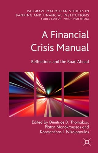 A Financial Crisis Manual Reflections and the Road Ahead