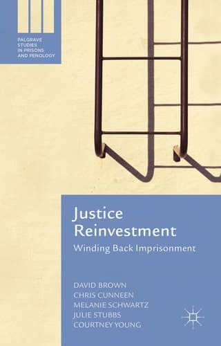Justice Reinvestment Winding Back Imprisonment