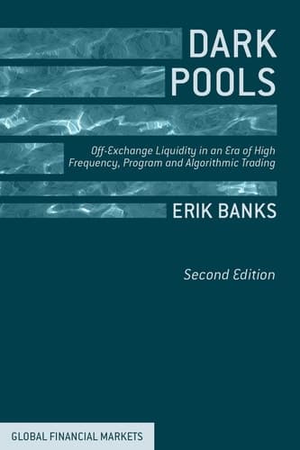 Dark Pools Off-Exchange Liquidity in an Era of High Frequency, Program, and Algorithmic Trading