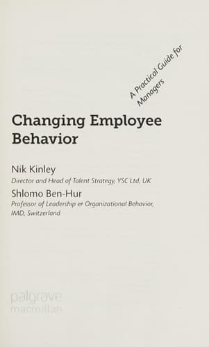 Changing Employee Behavior A Practical Guide for Managers