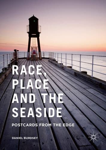 Race, Place and the Seaside Postcards from the Edge