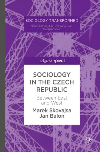Sociology in the Czech Republic Between East and West
