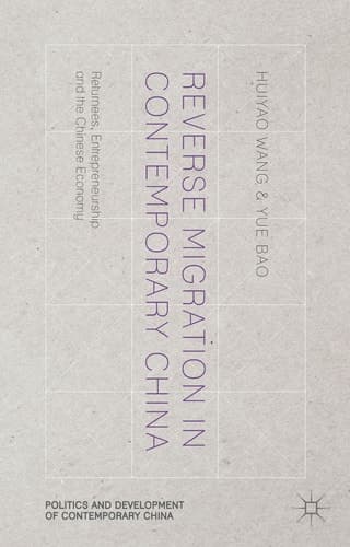 Reverse Migration in Contemporary China Returnees, Entrepreneurship and the Chinese Economy
