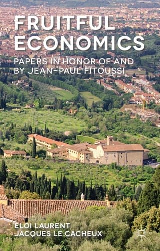 Fruitful Economics Papers in honor of and by Jean-Paul Fitoussi