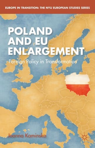 Poland and EU Enlargement Foreign Policy in Transformation